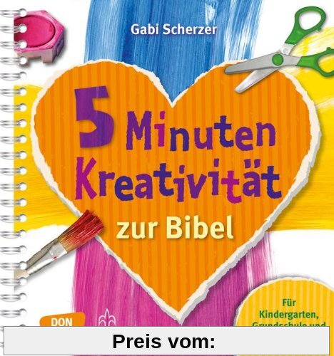 5 Minuten Kreativität zur Bibel: Für Kindergarten, Grundschule und Kinderkirche